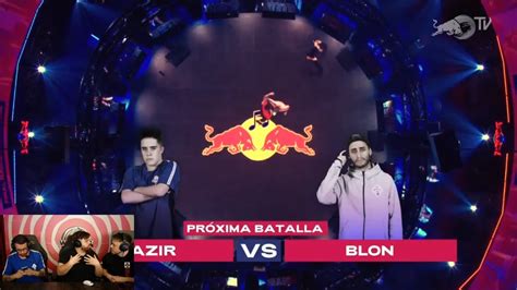 Gazir Vs Blon Reacción Ibai Final Nacional Red Bull Batalla De Los