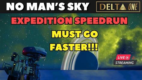 LIVE No Man S Sky Singularity Expedition Speedrun Are We Winning