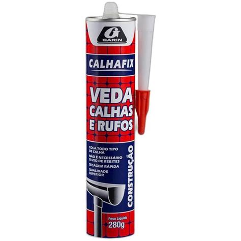 Cola Veda Calha Garin Calhafix 280g Aluminio Adesivo Para Calha