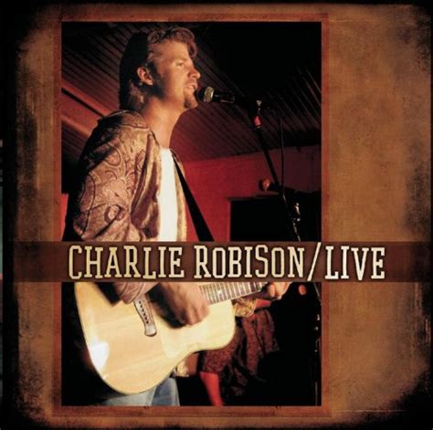 Charlie Robison Lyrics - LyricsPond