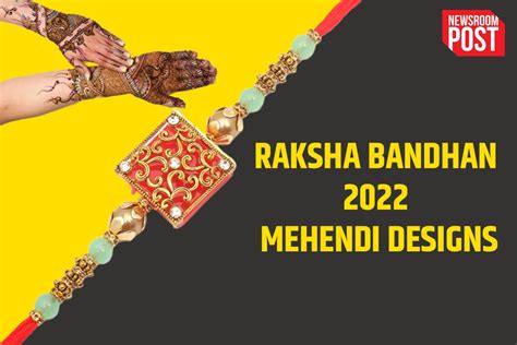 Raksha Bandhan 2022 Mehendi Designs 10 Henna Designs That Sisters Must