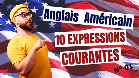 10 Expressions Américaines Parler Langlais Américain Youtube