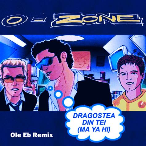 Dragostea Din Tei Ole Eb Remix Single By O Zone Spotify