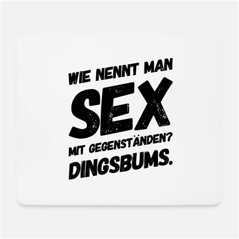 Suchbegriff Sex Sprüche Mousepads Online Shoppen Spreadshirt