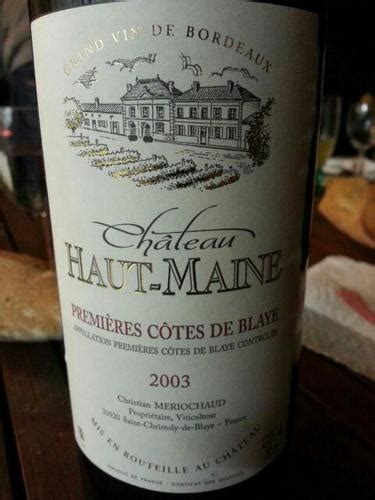 Christian Meriochaud Chateau Haut Maine Premieres Cotes De Blaye