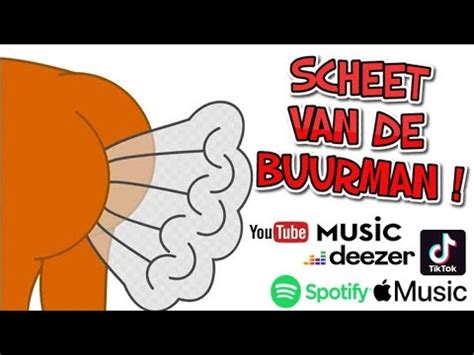 SCHEET VAN DE BUURMAN Lach Je Stuk Vieze Liedjes Muziek Op Spotify