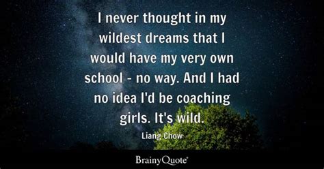 Wildest Dreams Quotes Brainyquote