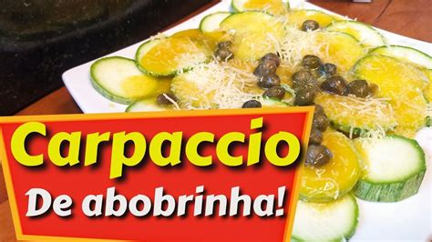 Carpaccio de ABOBRINHA MOSTARDA Petiscos Rápidos e Fáceis