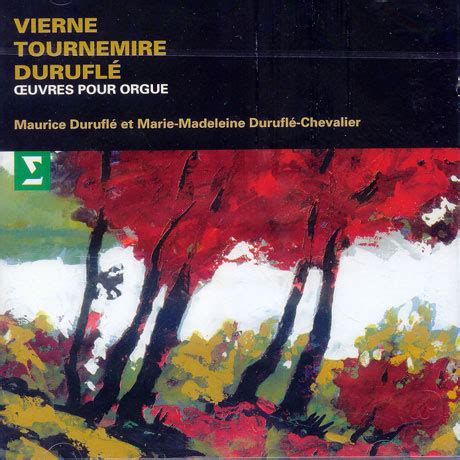 Louis Vierne Charles Tournemire Oeuvres Pour Orgue Maniadb