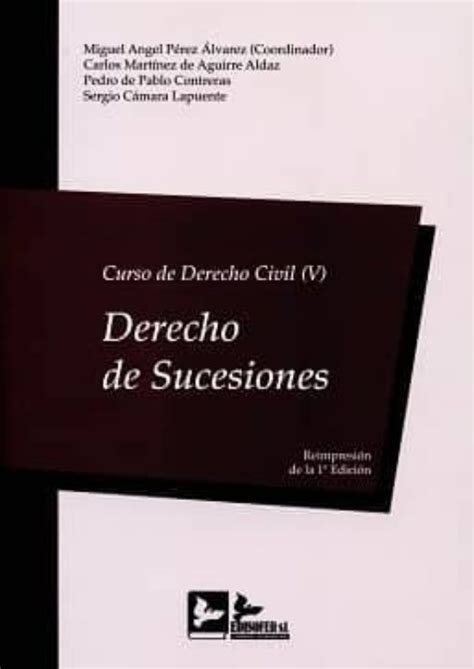 Curso De Derecho Civil V Derecho De Sucesiones Miguel Angel Perez