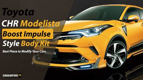 Toyota Chr Modellista Boost Impulse Style Body Kit Pcs Chr Most