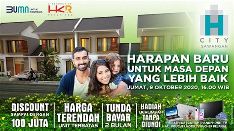 Live H City Sawangan By Hk Realtindo Harapan Baru Untuk Masa