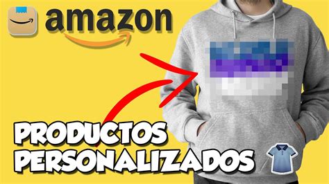 Vender Productos Personalizados En Amazon Dise Os En Tus Listings