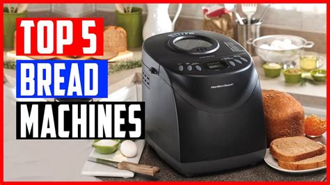 Best Bread Machines 2021 Top 5 Bread Machines For Pizza Dough Table