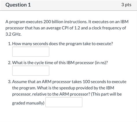 Solved Question 1 3 Pts A Program Executes 200 Billion Chegg