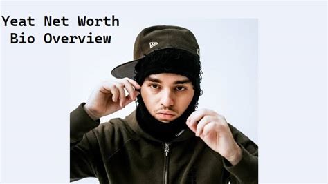 Yeat Net Worth Rapper Income Salary Bio Updated 2023 Bio Overview