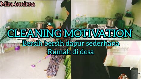 Cleaning Motivation Clean With Me Beberes Dapur Bersih Bersih