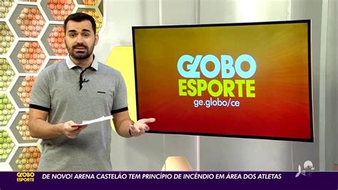 Assista S Mat Rias Do Globo Esporte Ce Desta Ter A De Abril Ce Ge