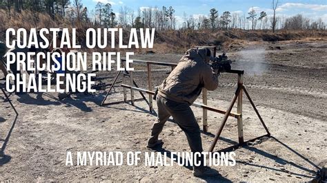 Coastal Outlaw Precision Rifle Challenge Recap Range Vlog Youtube