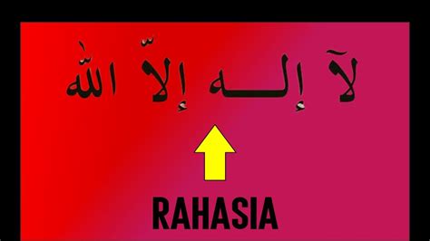 RAHASIA MAKNA KALIMAT LA ILAHA ILLALLAH YouTube