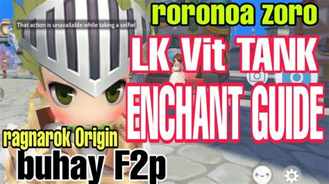 Ragnarok Origin F P Lk Vit Tank Enchant Guide By Roronoa Zoro Youtube