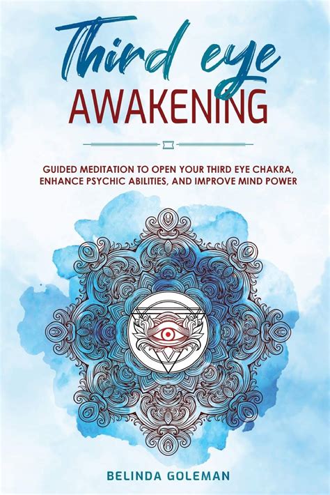 Third Eye Awakening Guided Meditation To Open Your Third Eye Chakra Enhance Psychic Abilities