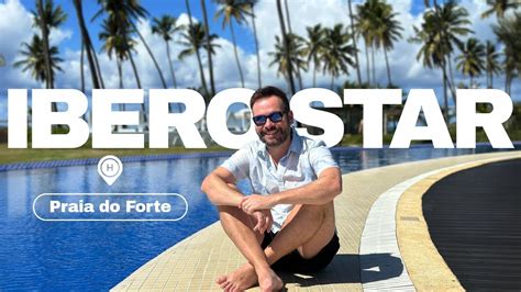 Como Se Hospedar Em Um Resort All Inclusive Na Bahia Iberostar