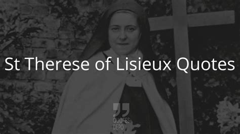 Discover Inspiring St Therese Of Lisieux Quotes