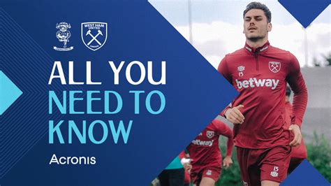 Lincoln City V West Ham United All You Need To Know West Ham United