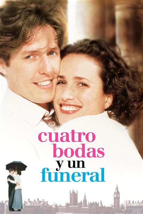 Cuatro Bodas Y Un Funeral En 2024 Peliculas De Comedia Peliculas