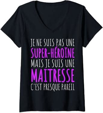 Femme Super Maitresse Humour Ma Tresse D Cole Cadeau T Shirt Avec Col