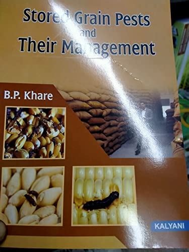 Stored Grain Pests And Their Management [paperback] [jan 01 2017] Khare D P 9788127267407