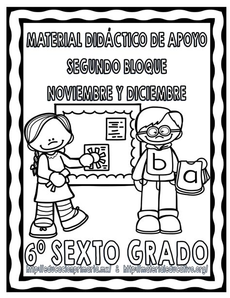 Material Didáctico De Apoyo Del Sexto Grado Del Segundo Bloque Noviembre Y Diciembre Educación