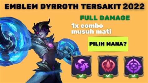 Cara Setting Emblem Dyrroth Tersakit 2022 Di Mobile Legends Full