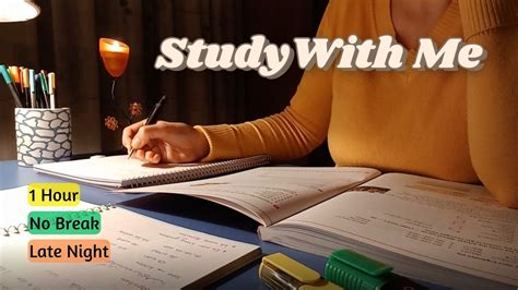 Hr Study With Me No Break Late Night Study Real Time Study