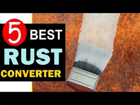 Best Rust Converter Top Best Rust Converter Reviews Youtube