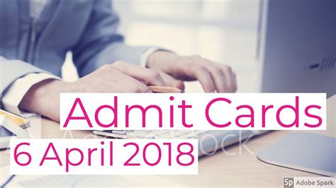 Latest Admit Cards 8 06 April 2018 Call Letter Interview