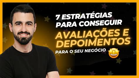 Estrat Gias Para Conseguir Avalia Es E Depoimentos Para O Seu