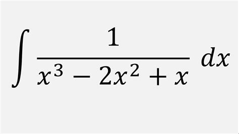 Integral Of X X X Dx By Using Partial Fractions Youtube