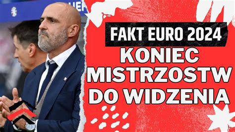 Fakt Euro Podsumowanie Mistrzostw Europy W Wykonaniu Polak W