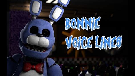 С4dfnaf Bonnie Voice Lines Youtube