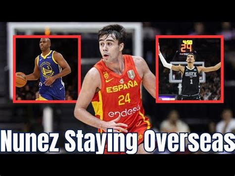 Spurs Juan Nunez Staying Overseas This Season YouTube