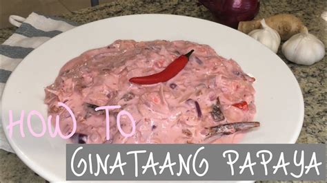 How To Make Ginataang Papaya Youtube