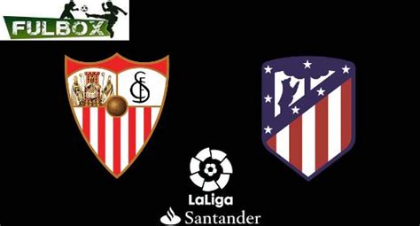 Resultado Sevilla Vs Atl Tico De Madrid V Deo Resumen Goles Jornada