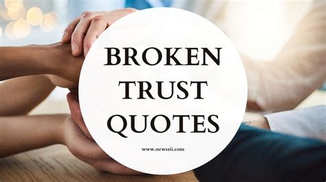 121 Broken Trust Quotes To Deal With Trust Issues | Newszii.com