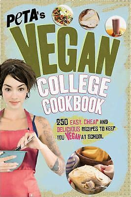 Peta S Vegan College Cookbook Easy Cheap And Delicious Recipes