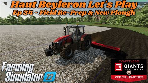 Ep Field Re Prep New Plough Fs Haut Beyleron Let S Play Series