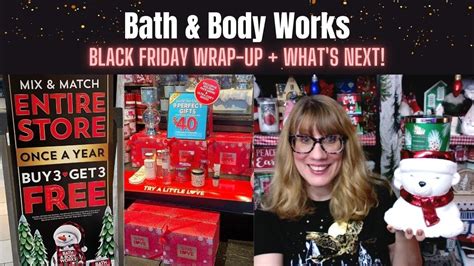 Bath Body Works Black Friday Wrap Up What S Next Youtube