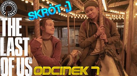 The Last of Us odcinek 7 skrót YouTube