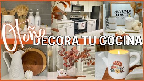 Decora Tu Cocina Para Oto O Kitchen Fall Decor Youtube